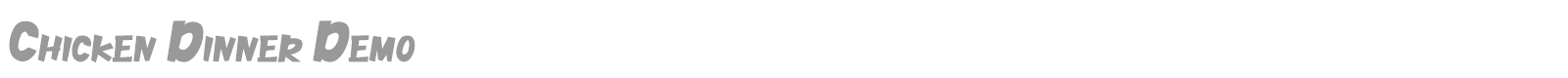 Chicken Dinner font preview